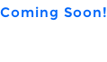 Coming Soon! Form Form